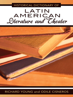 cover image of Historical Dictionary of Latin American Literature and Theater